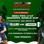 New Zealand Vs Nigeria Live Blogging – Dominican Republic 2024 FIFA U-17 Women’s World Cup; Group A, Matchday-1