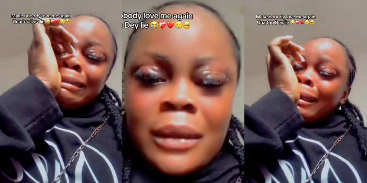 Woman breaks down in tears, laments lack of true love