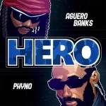 Ageuro Banks – Hero ft Phyno
