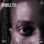 Ayox – humble cry download mp3