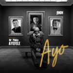 Ayox – Ayo ft Yinka Ayefele download mp3