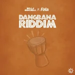 Bella shmudra -Dangbana Riddim ft Fola